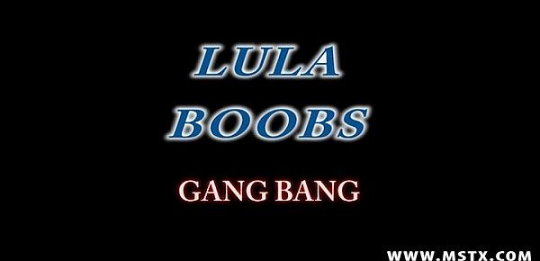  lula-boobs-gang-bang
